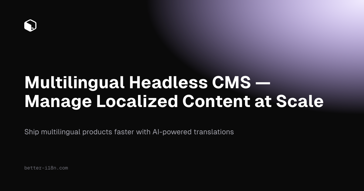 Multilingual Headless CMS — Manage Localized Content at Sca…