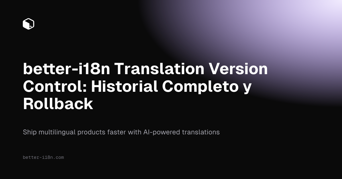 better-i18n Translation Version Control: Historial Completo…